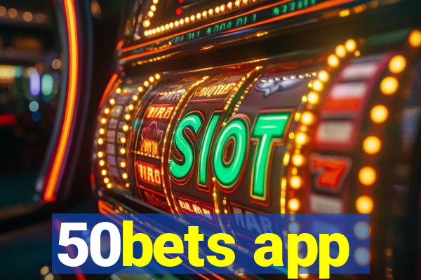 50bets app